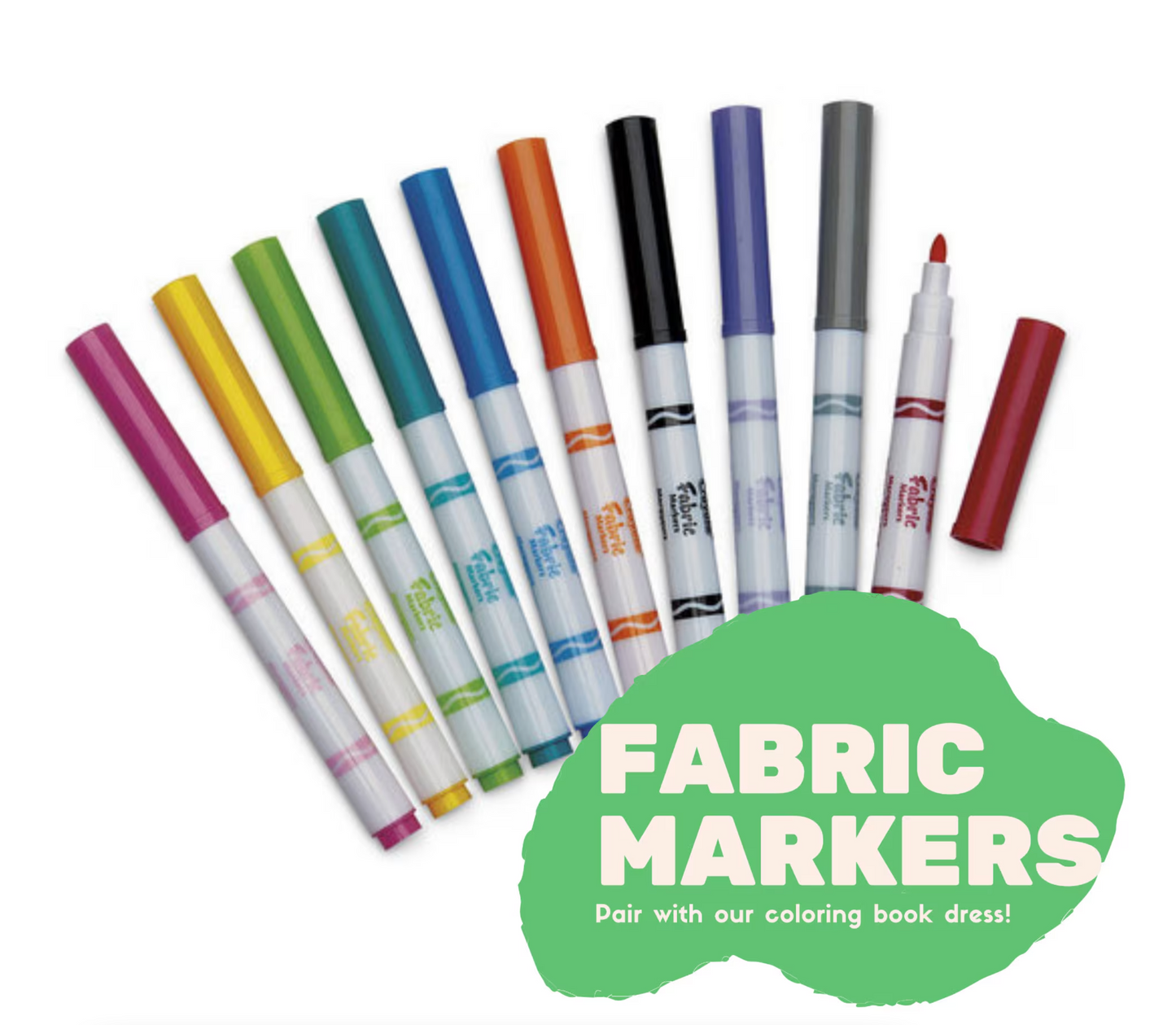 Set of fabric markers with colorful caps on a white background, featuring the text 'Fabric Markers' and 'Pair with our coloring book dress!'.